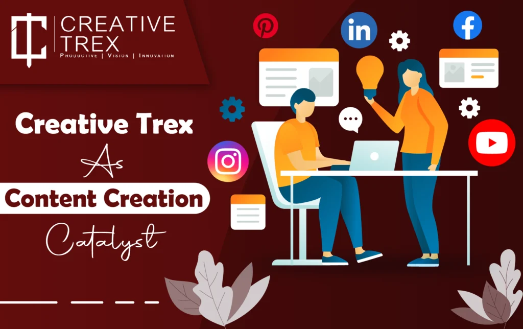 Creative Trex as Content Creation Catalyst