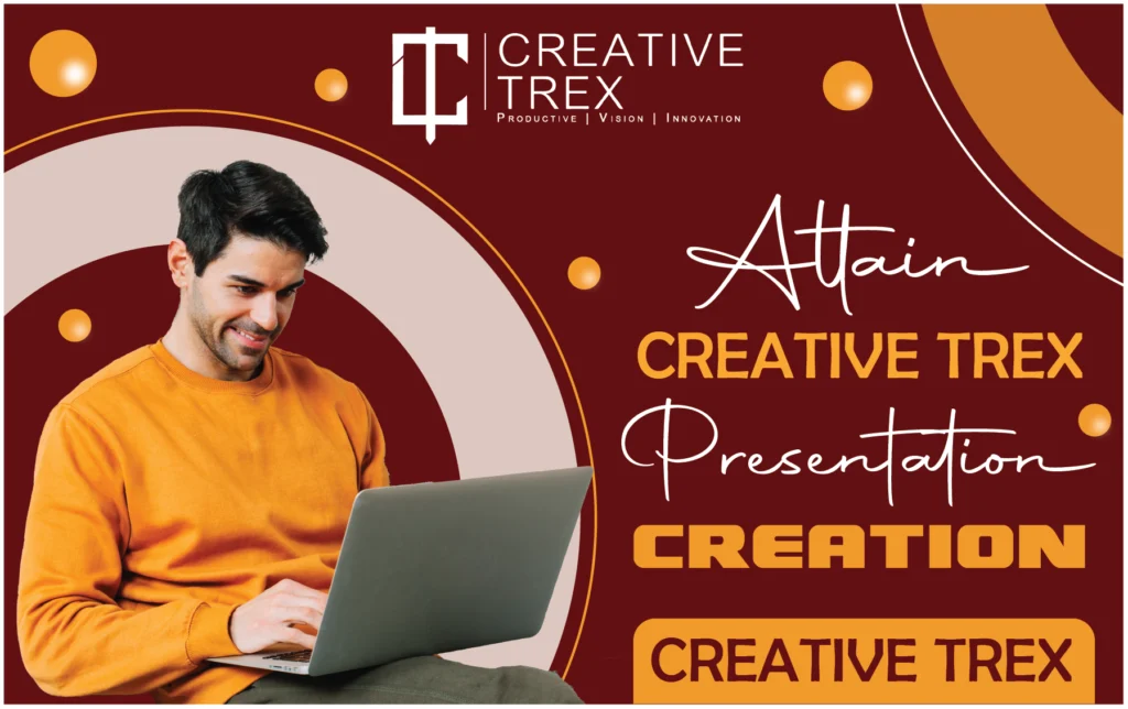 Attain Creative Trex Presentation creation